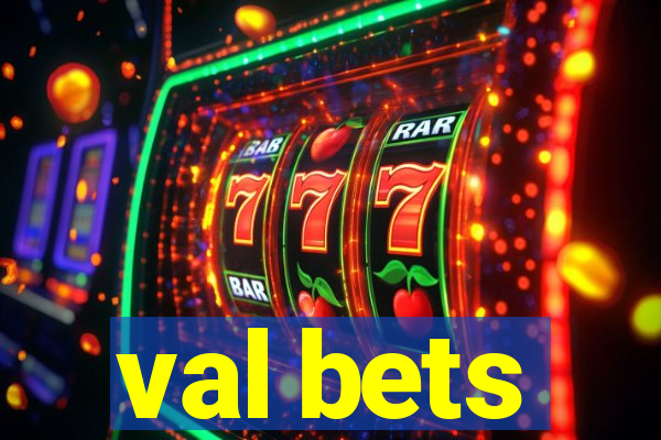 val bets